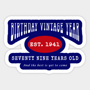 Birthday Vintage Year - Seventy Nine Years Old Sticker